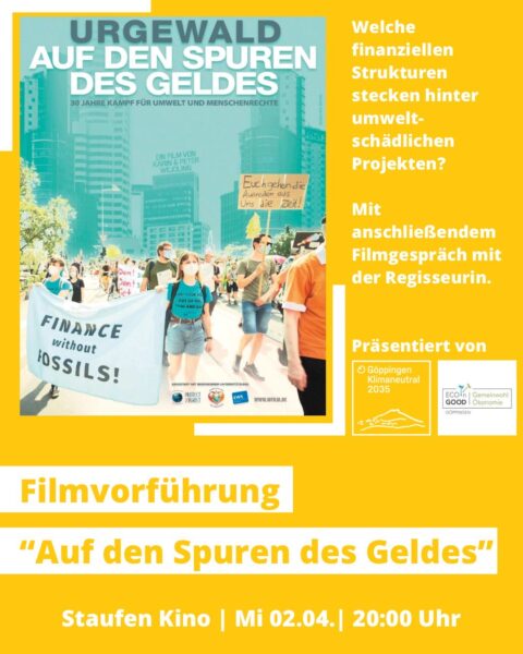 Read more about the article „URGEWALD – Auf den Spuren des Geldes“ – Mittwoch, 2. April 2025, 20 Uhr, Staufen-Movieplex